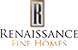 Renaissance fine Homes